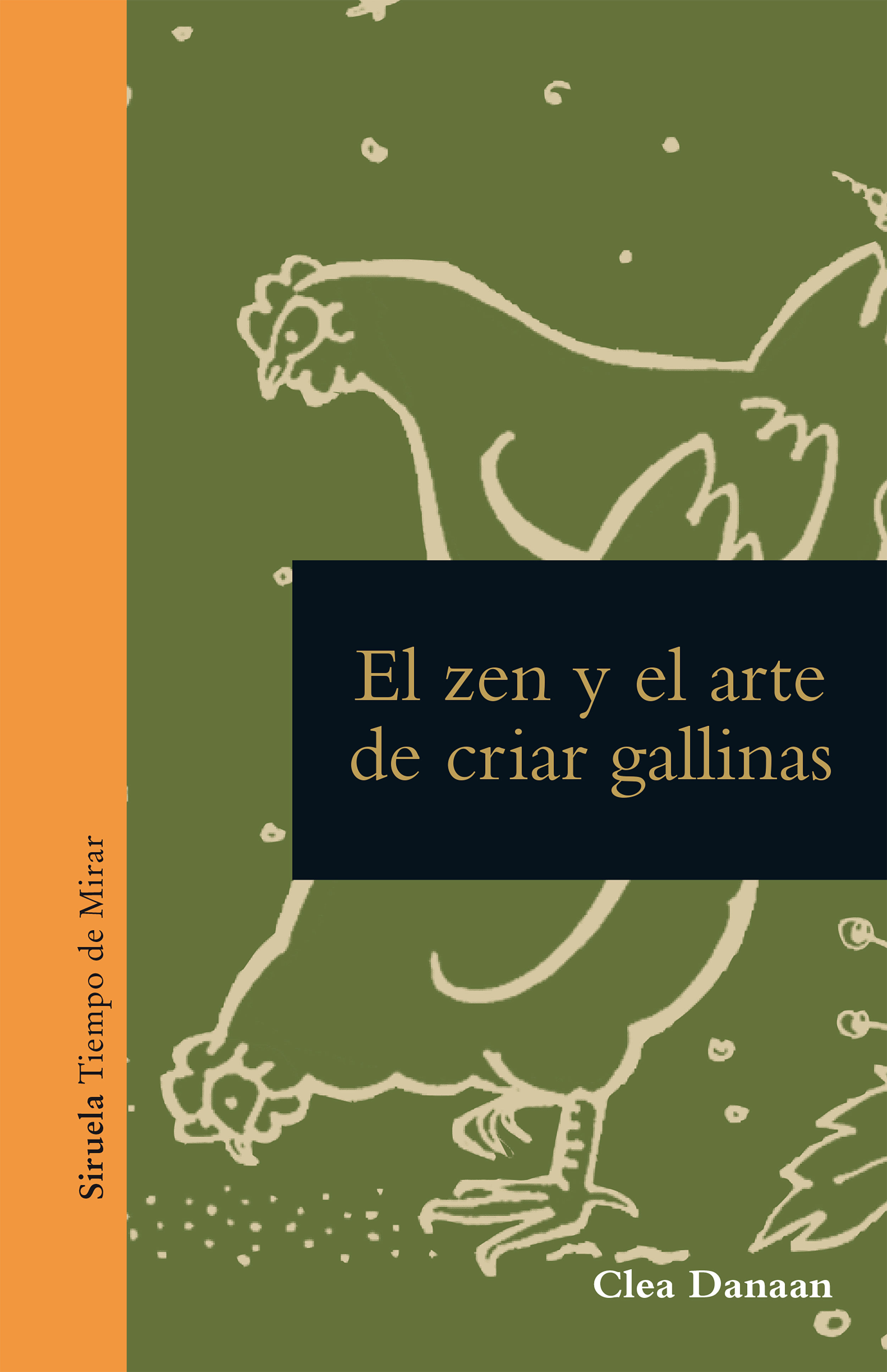 EL ZEN Y EL ARTE DE CUIDAR GALLINAS. 