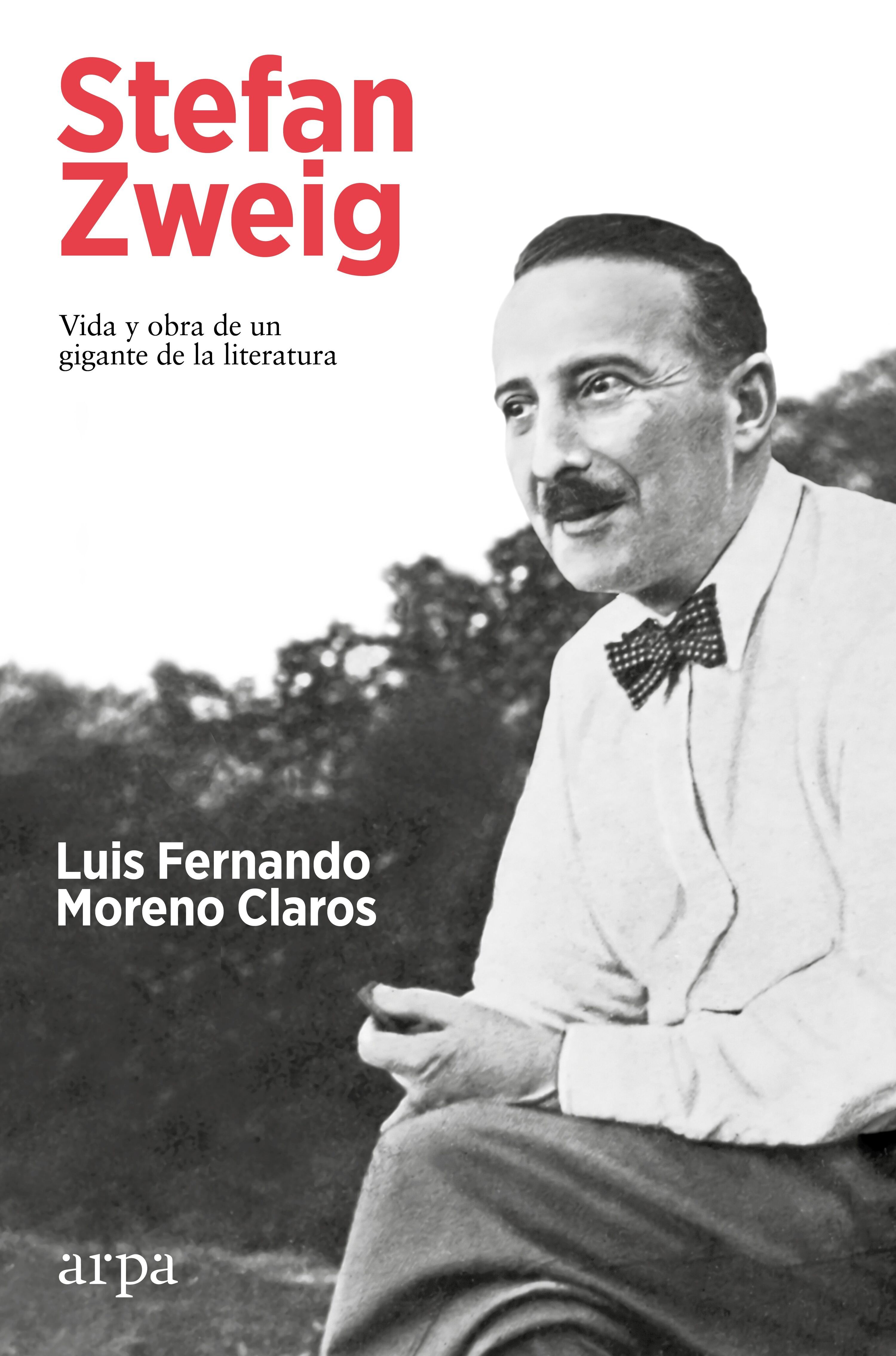 STEFAN ZWEIG. VIDA Y OBRA DE UN GIGANTE DE LA LITERATURA