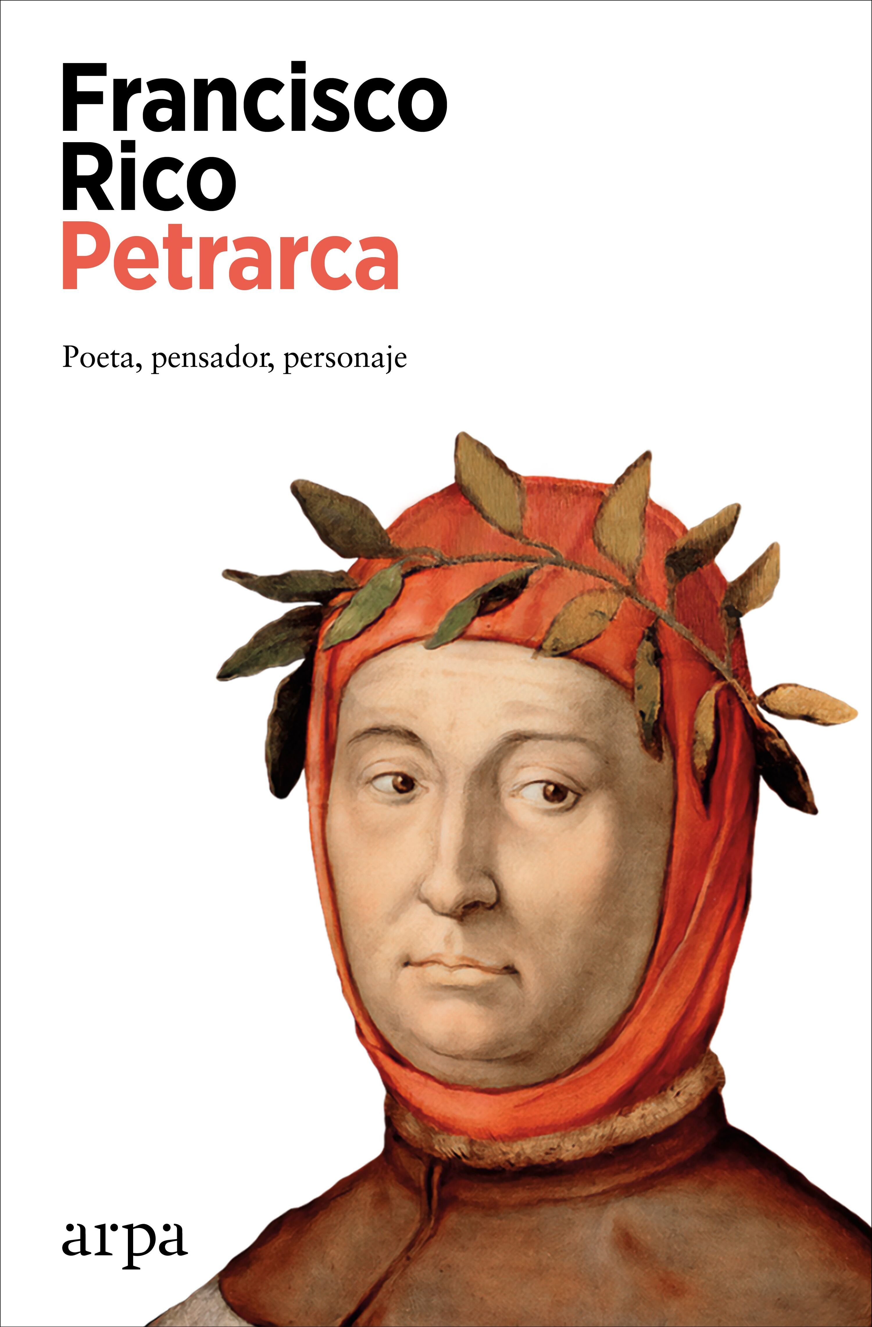 PETRARCA. POETA, PENSADOR, PERSONAJE