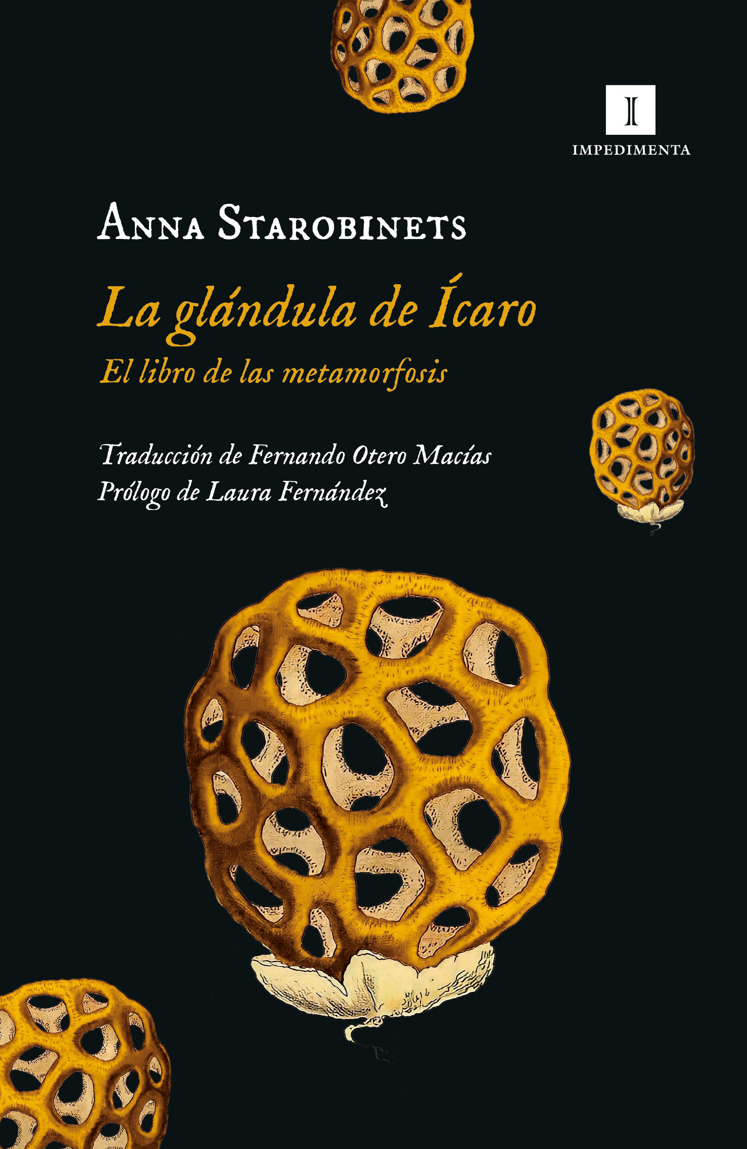 LA GLÁNDULA DE ÍCARO. EL LIBRO DE LAS METAMORFOSIS