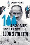 100 RAZONES POR LAS QUE LLORÓ TOLSTÓI. 