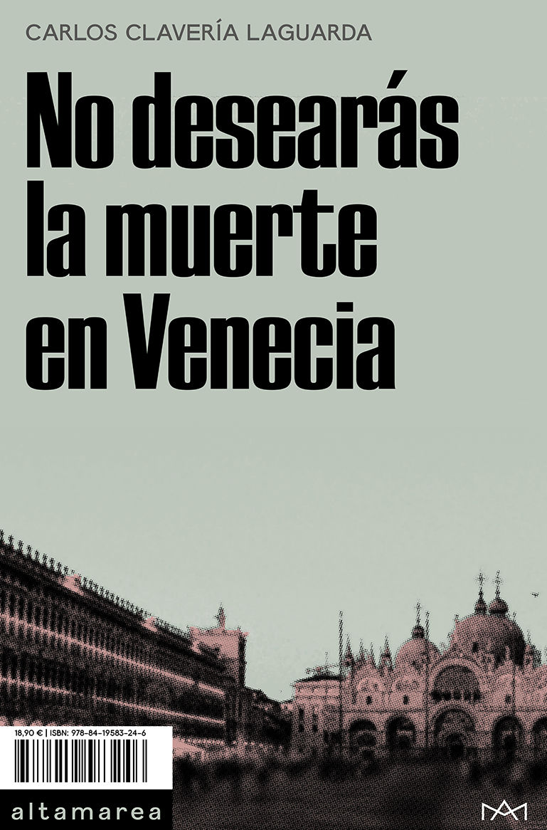 NO DESEARÁS LA MUERTE EN VENECIA. 