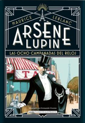 ARSÈNE LUPIN, LAS OCHO CAMPANADAS DEL RELOJ