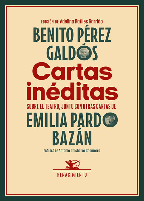 CARTAS INÉDITAS. SOBRE EL TEATRO, JUNTO CON OTRAS CARTAS DE EMILIA PARDO BAZÁN