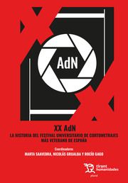 XX ADN LA HISTORIA DEL FESTIVAL UNIVERSITARIO DE CORTOMETRAJES MÁS VETERANO DE E