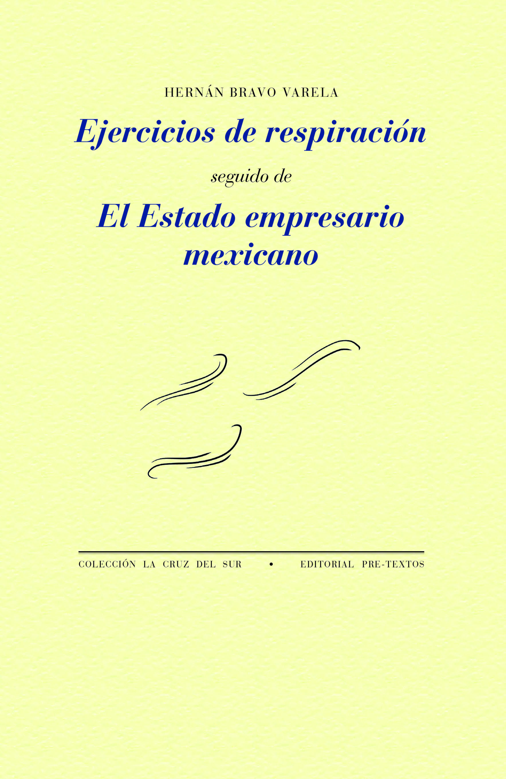 EJERCICIOS DE RESPIRACIÓN Y EL ESTADO EMPRESARIO MEXICANO. 