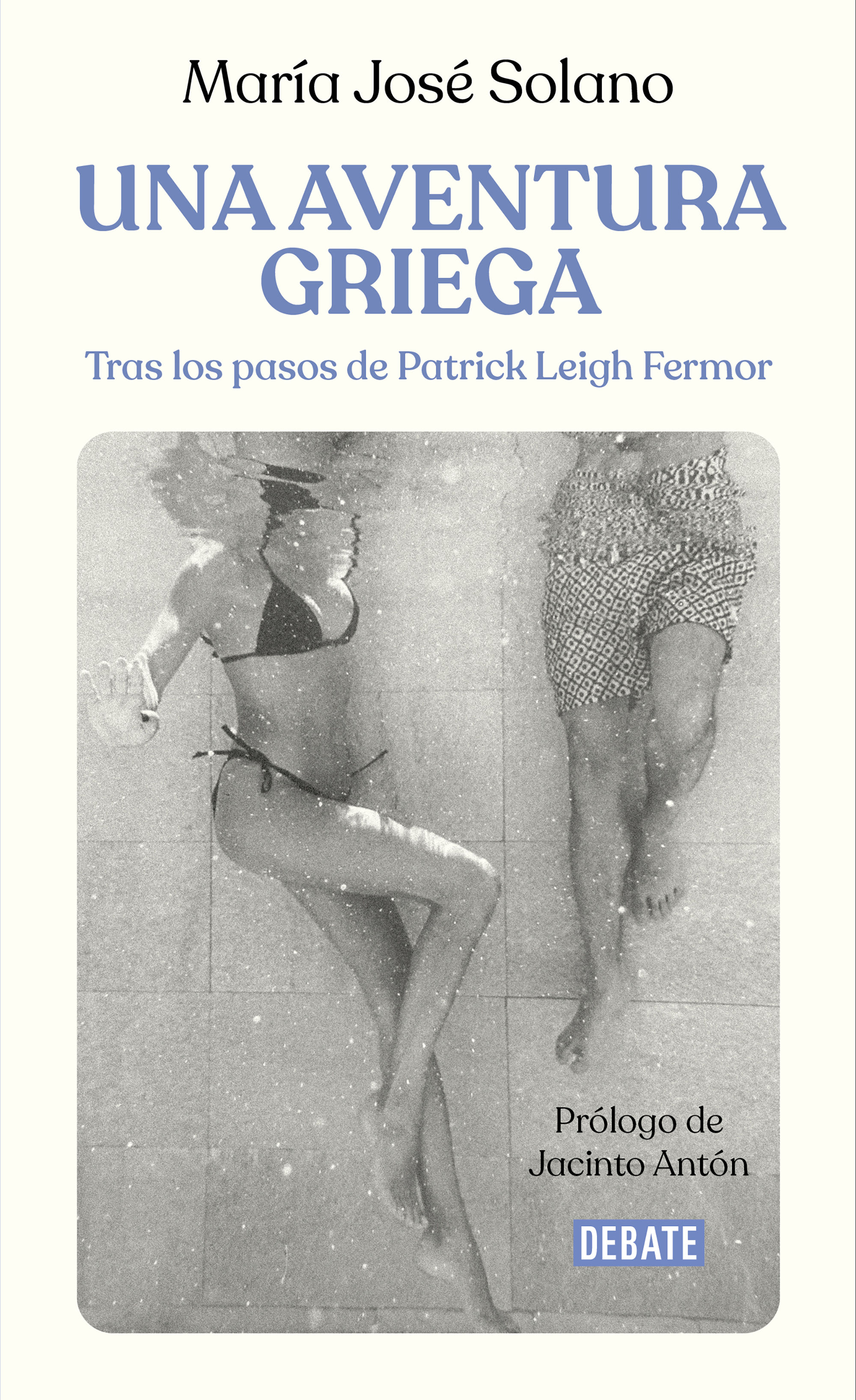 UNA AVENTURA GRIEGA. TRAS LOS PASOS DE PATRICK LEIGH FERMOR