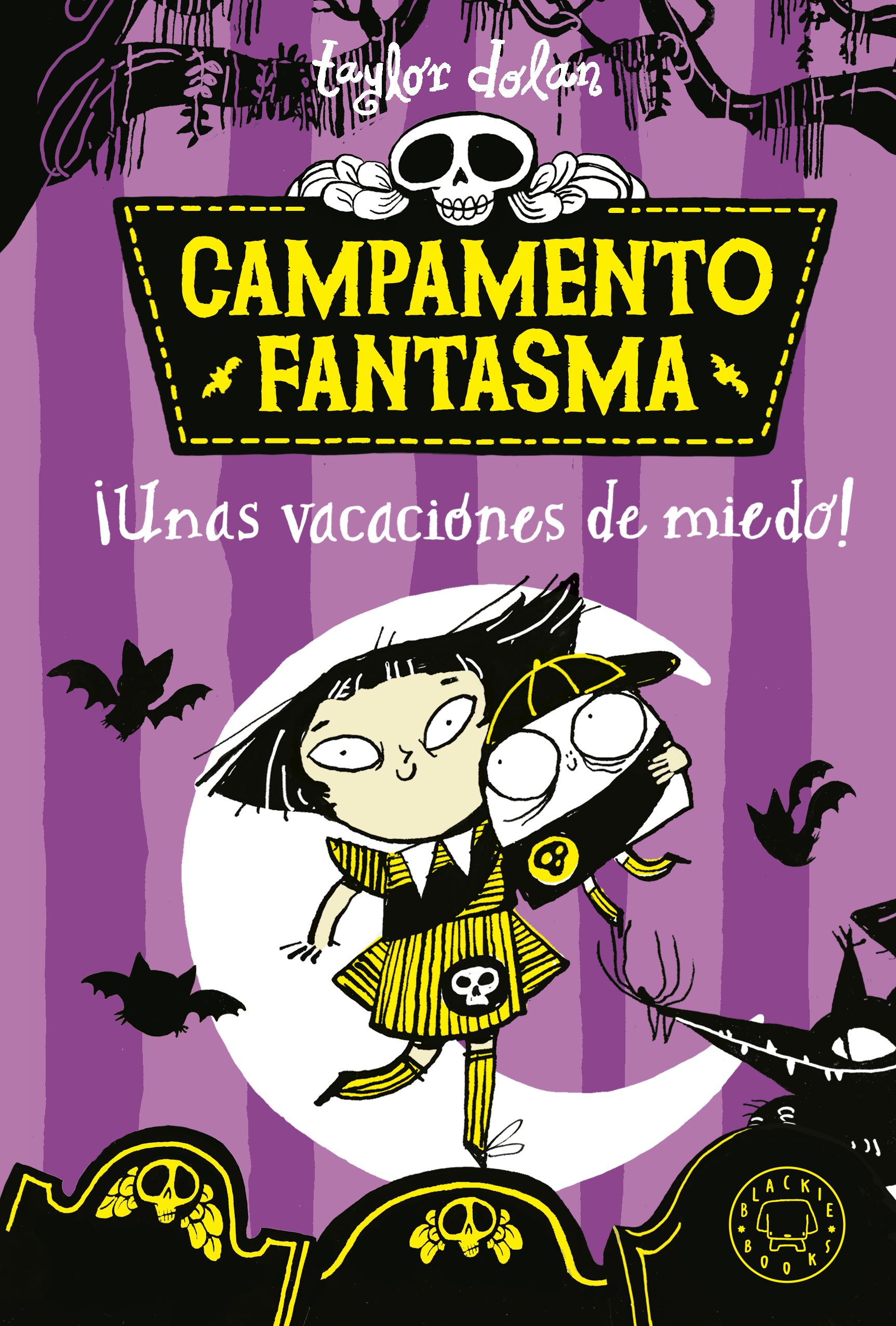 CAMPAMENTO FANTASMA. ¡UNAS VACACIONES DE MIEDO!. ¡UNAS VACACIONES DE MIEDO!