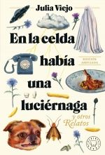 EN LA CELDA HABÍA UNA LUCIÉRNAGA