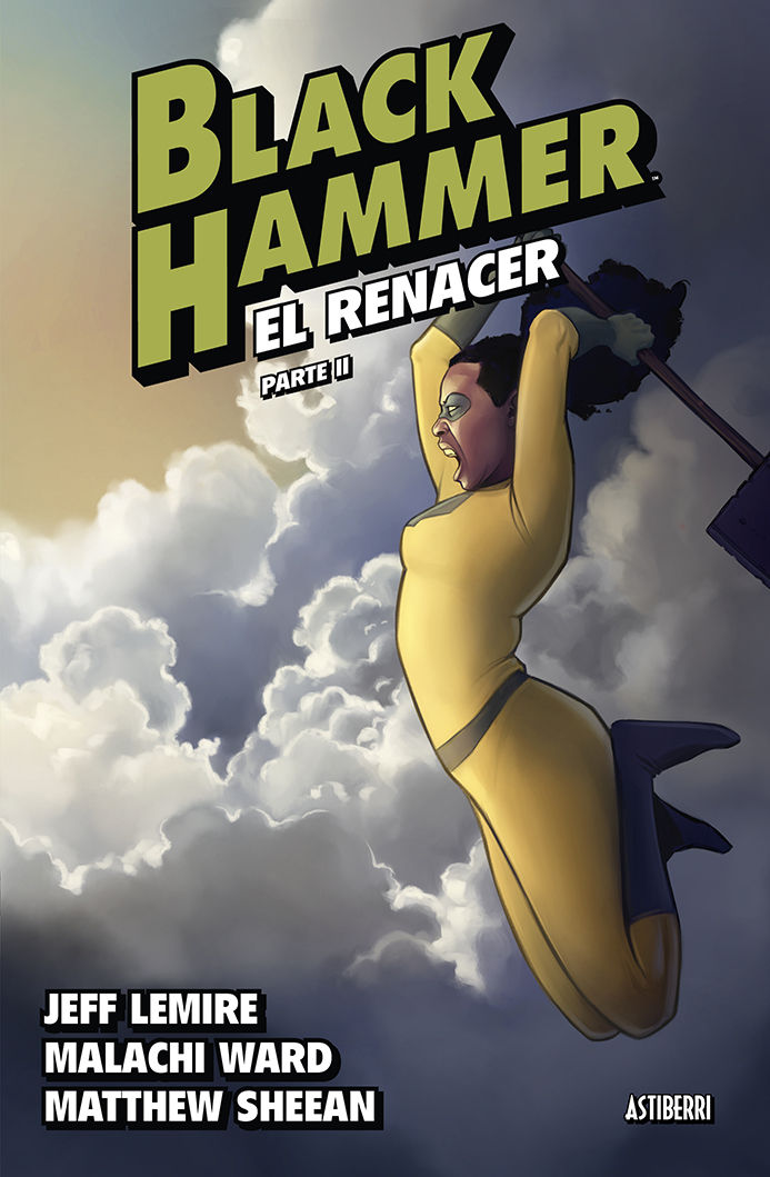 BLACK HAMMER 6. EL RENACER