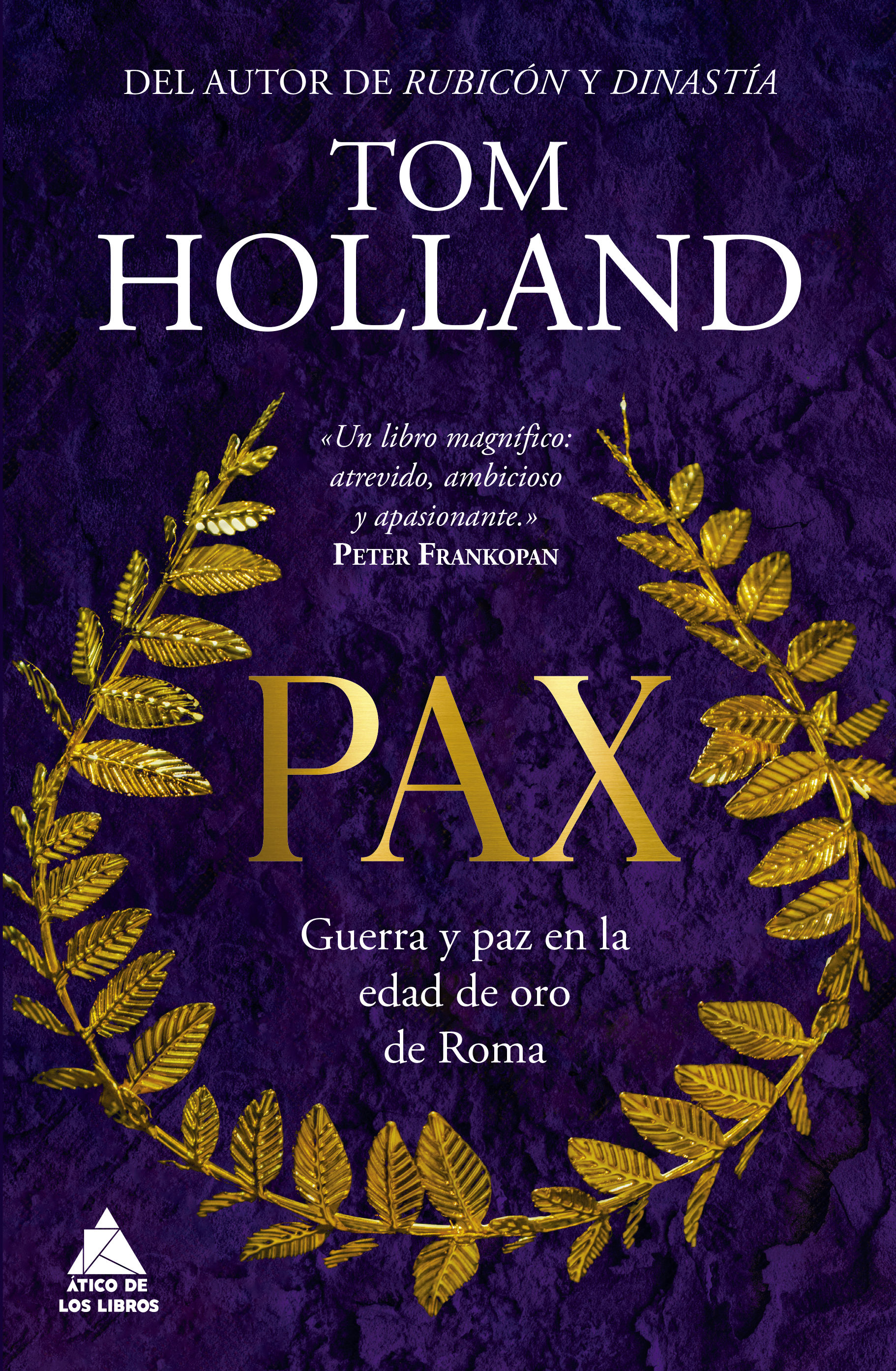 PAX. GUERRA Y PAZ EN LA EDAD DE ORO DE ROMA