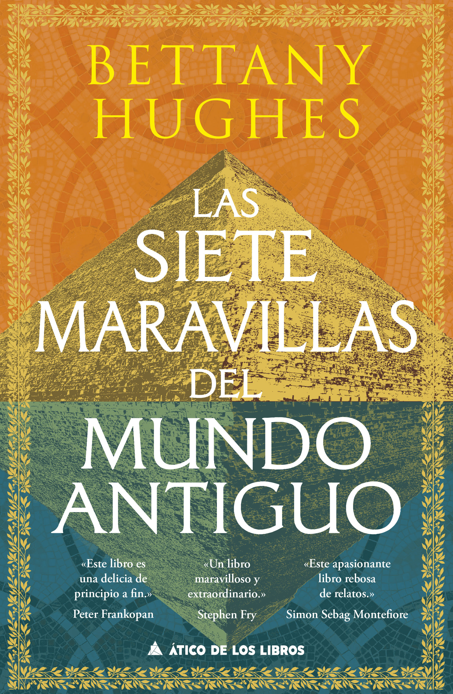 LAS SIETE MARAVILLAS DEL MUNDO ANTIGUO.