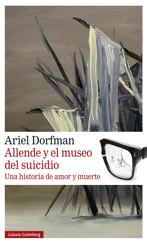 ALLENDE Y EL MUSEO DEL SUICIDIO. UNA HISTORIA DE AMOR Y MUERTE