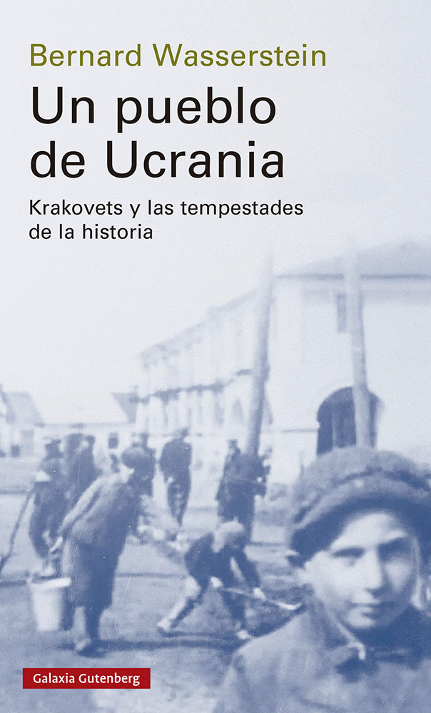 UN PUEBLO DE UCRANIA. KRAKOVETS Y LAS TEMPESTADES DE LA HISTORIA