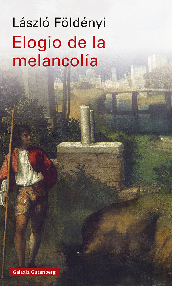 ELOGIO DE LA MELANCOLÍA. 