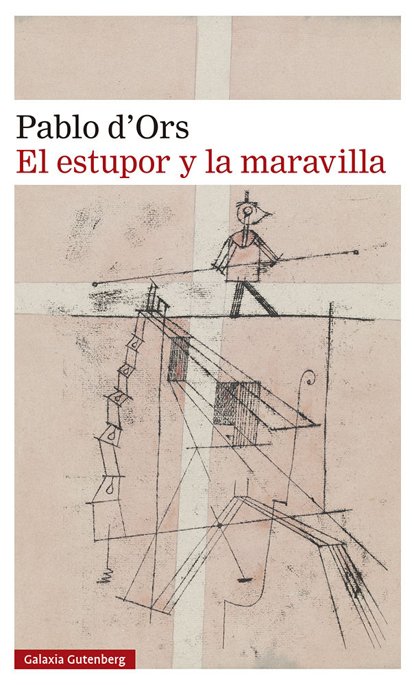 EL ESTUPOR Y LA MARAVILLA. 