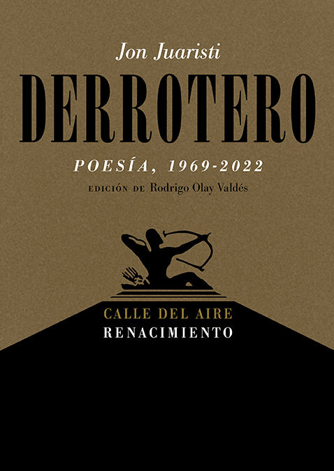 DERROTERO. POESÍA, 1969-2022