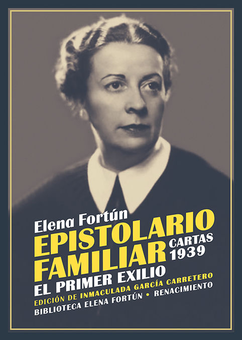 EPISTOLARIO FAMILIAR. CARTAS 1939. EL PRIMER EXILIO. TOMO I