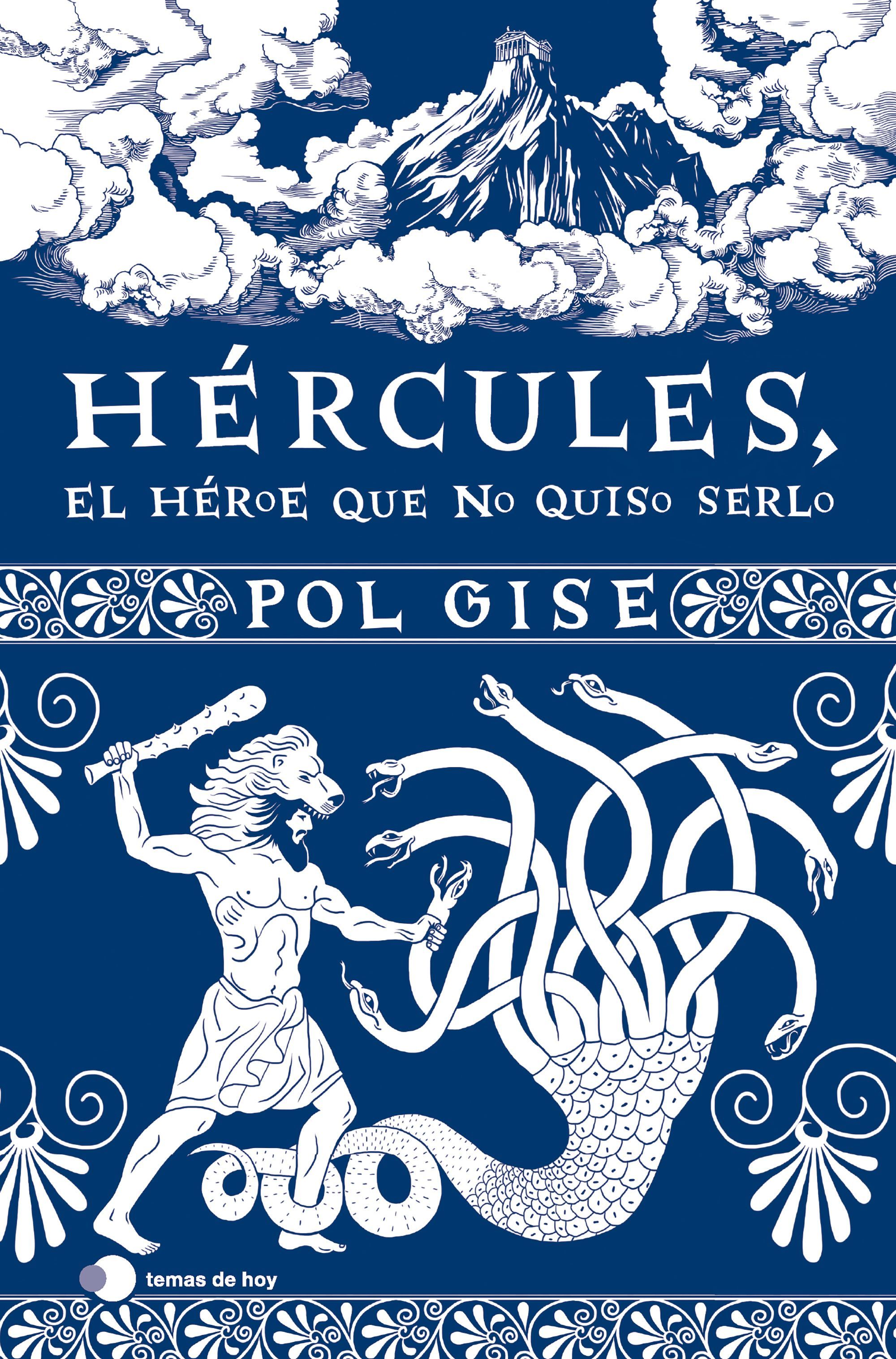 HÉRCULES, EL HÉROE QUE NO QUISO SERLO. 