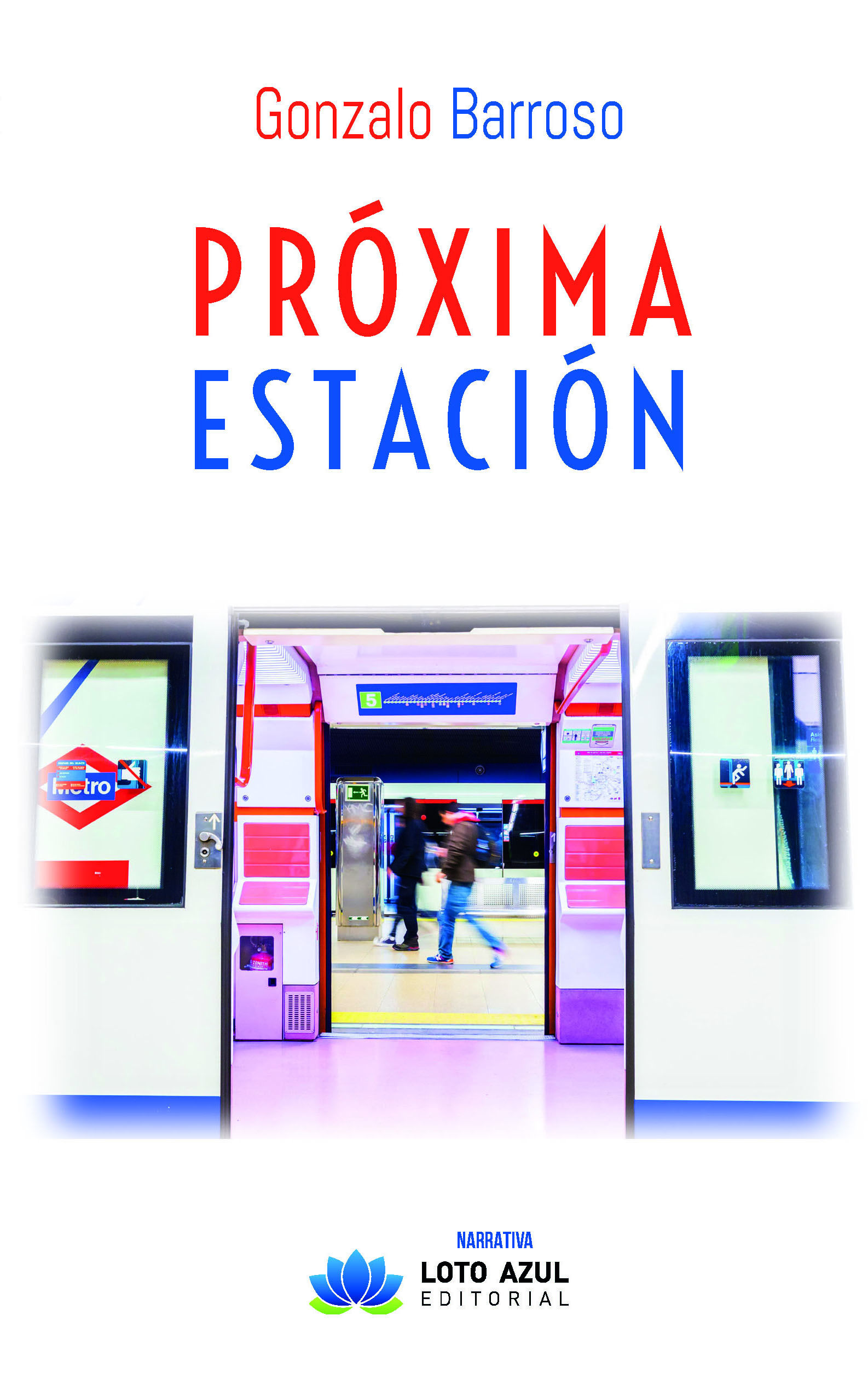 PRÓXIMA ESTACIÓN. 