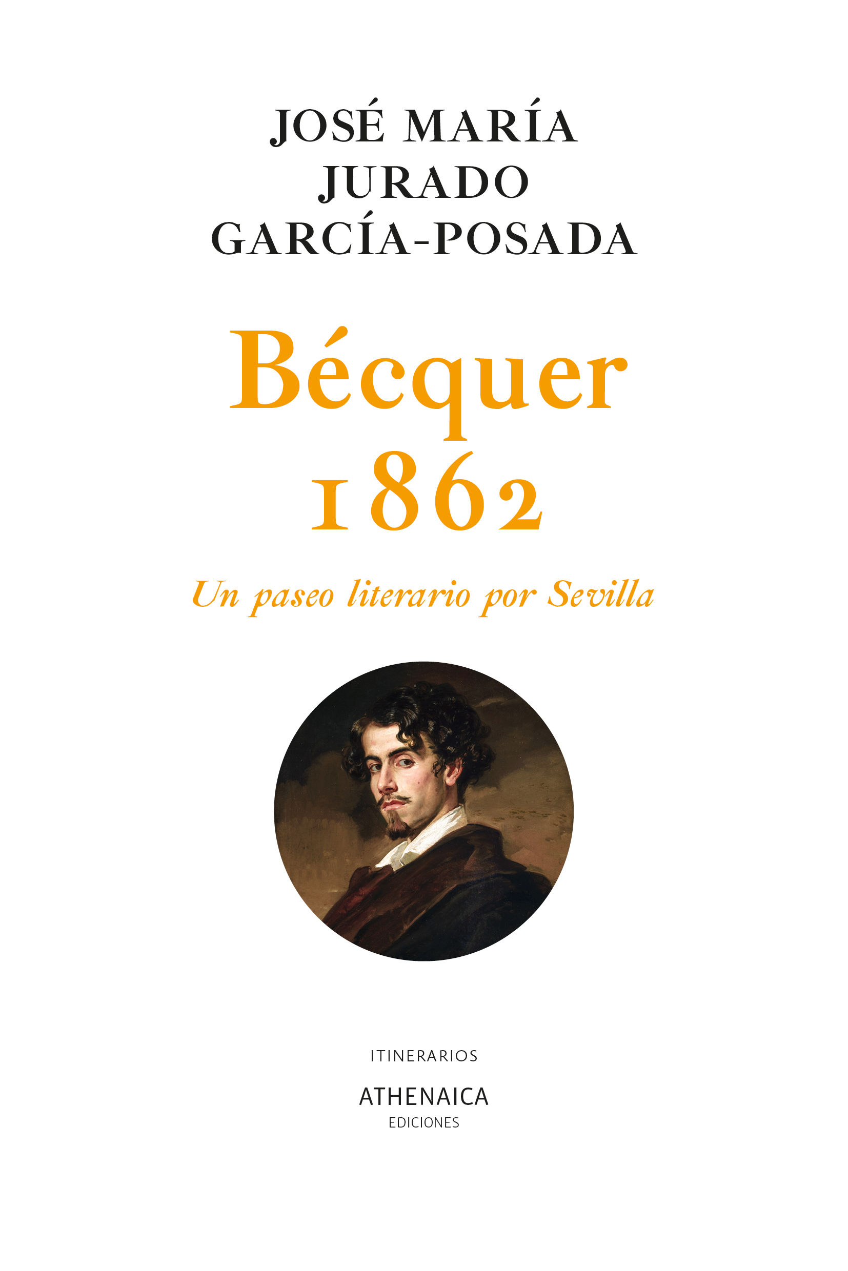 BÉCQUER 1862. UN PASEO LITERARIO POR SEVILLA