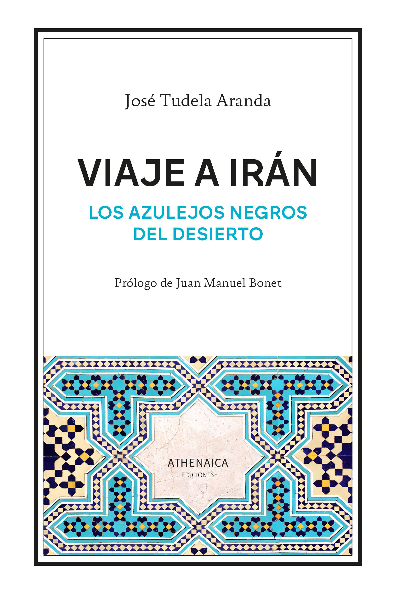 VIAJE A IRÁN. LOS AZULEJOS NEGROS DEL DESIERTO