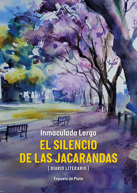 EL SILENCIO DE LAS JACARANDAS. DIARIO LITERARIO