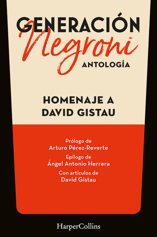 GENERACIÓN NEGRONI. ANTOLOGÍA EN HOMENAJE A DAVID GISTAU