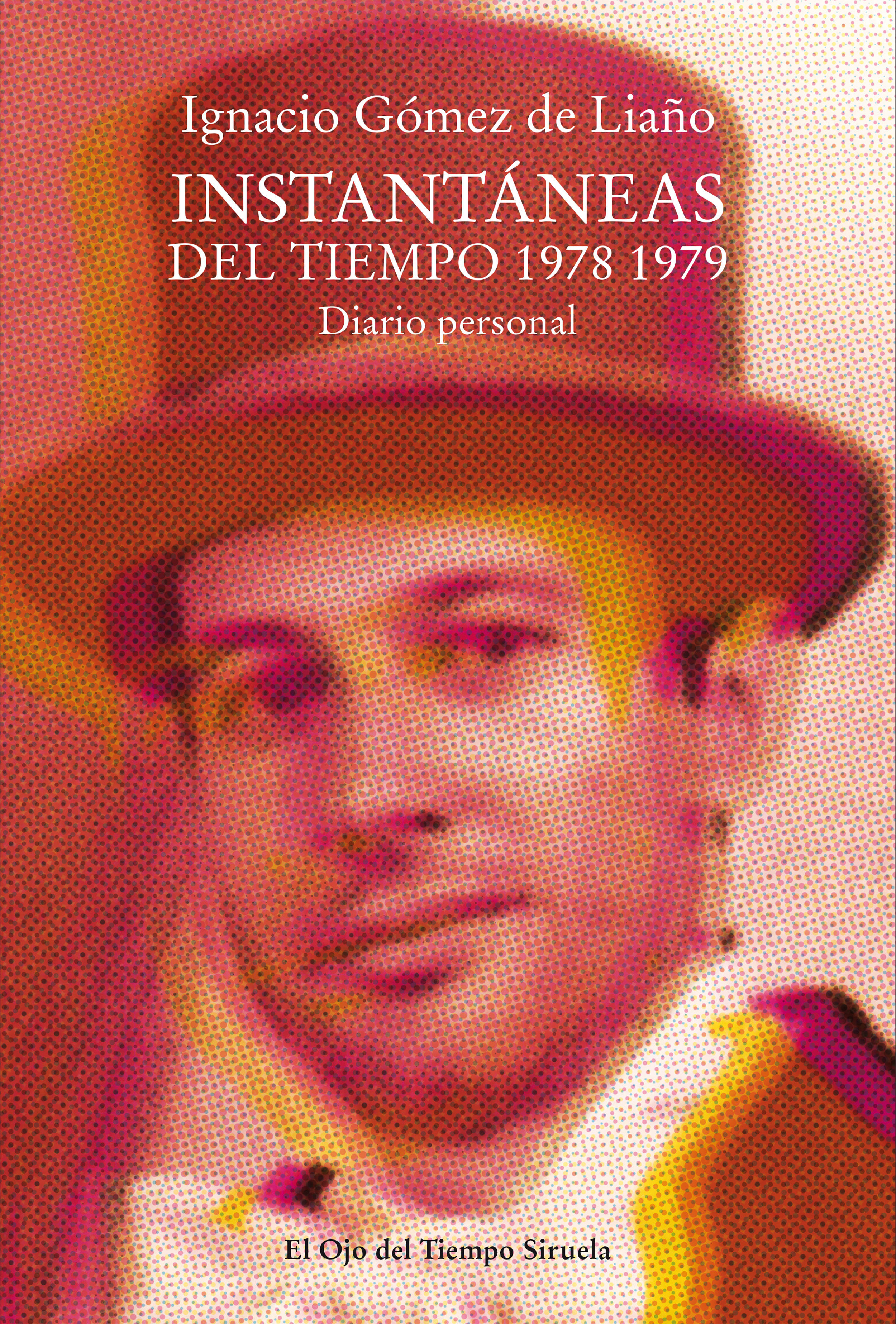 INSTANTÁNEAS DEL TIEMPO 1978-1979. DIARIO PERSONAL