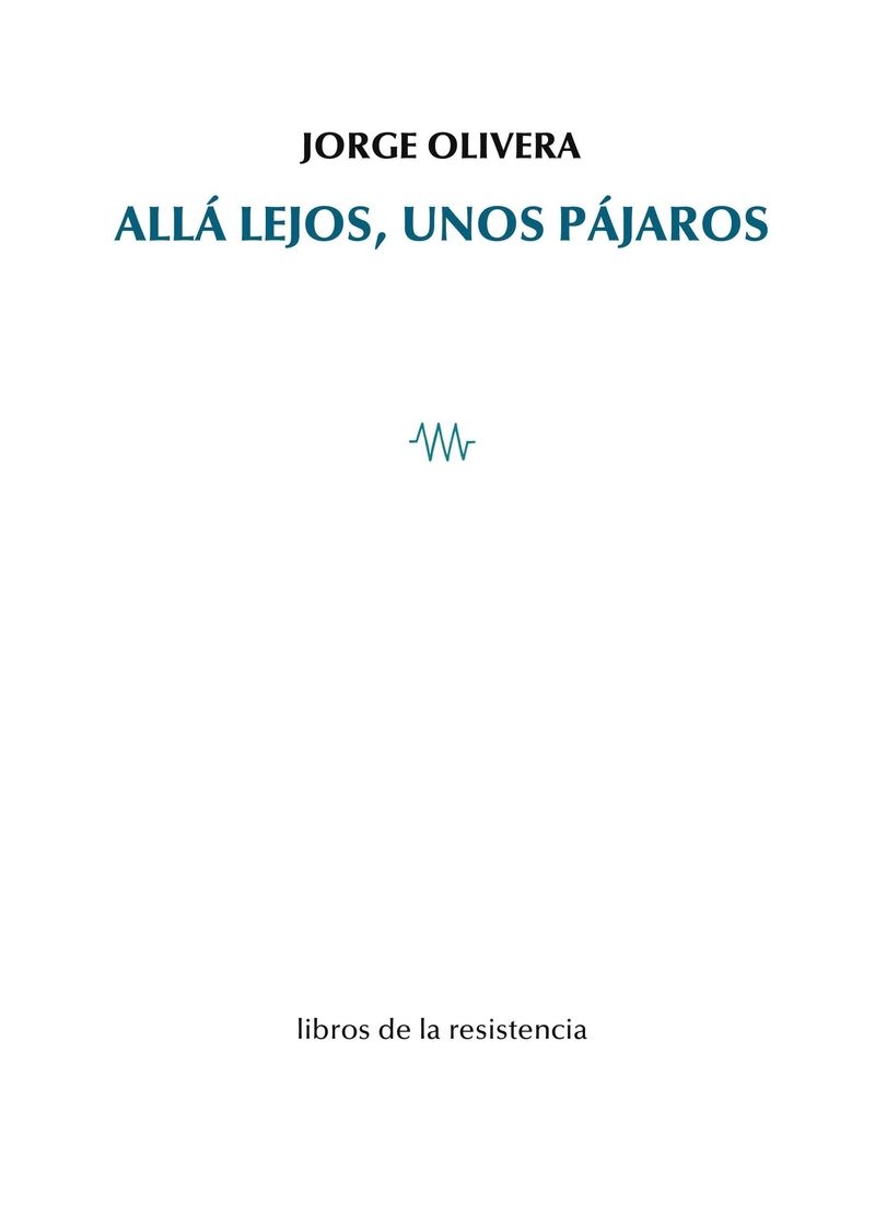 ALLÁ LEJOS, UNOS PÁJAROS