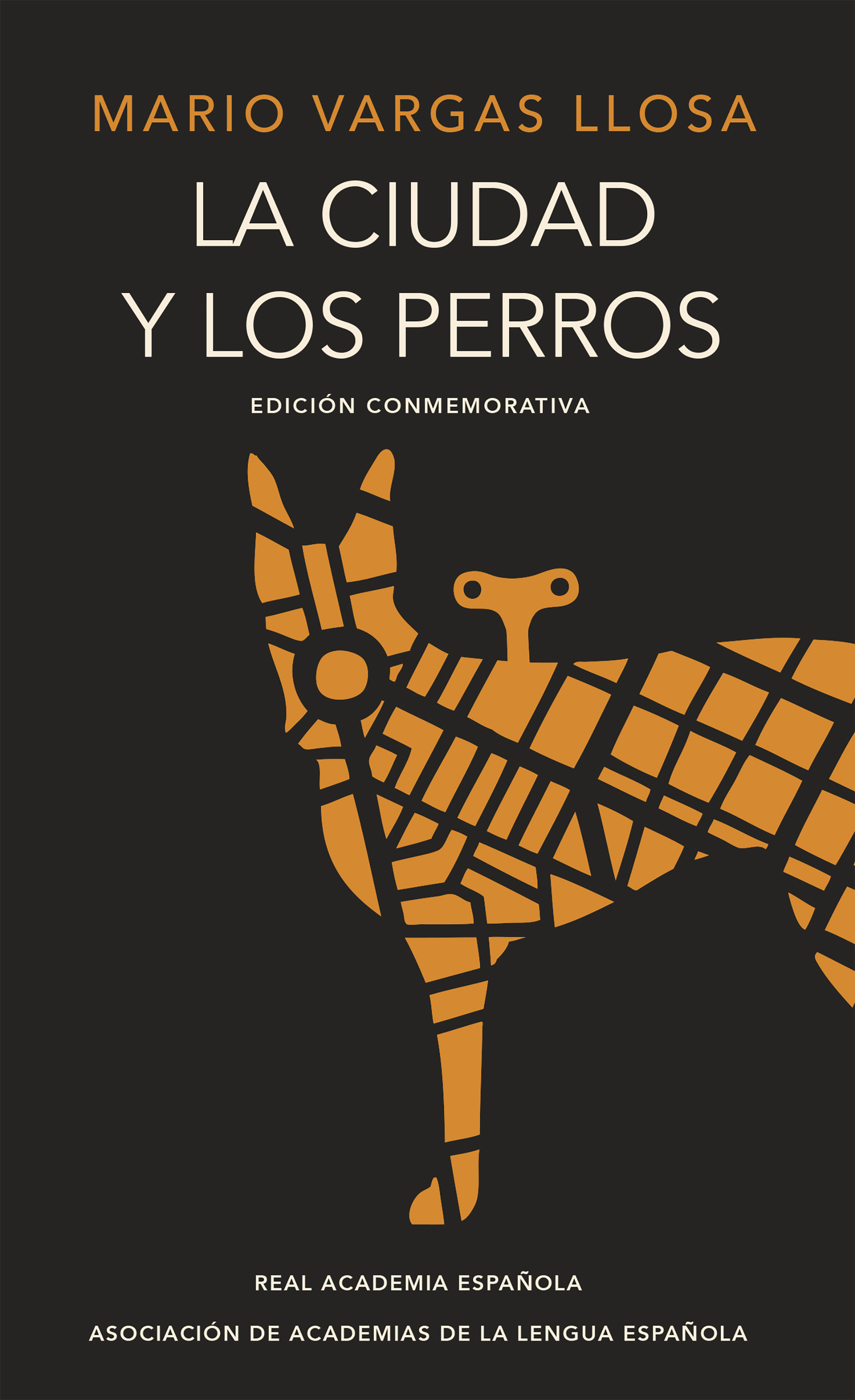 LA CIUDAD Y LOS PERROS (EDICIÓN DEL CINCUENTENARIO) (EDICIÓN CONMEMORATIVA DE LA RAE Y LA ASALE). 