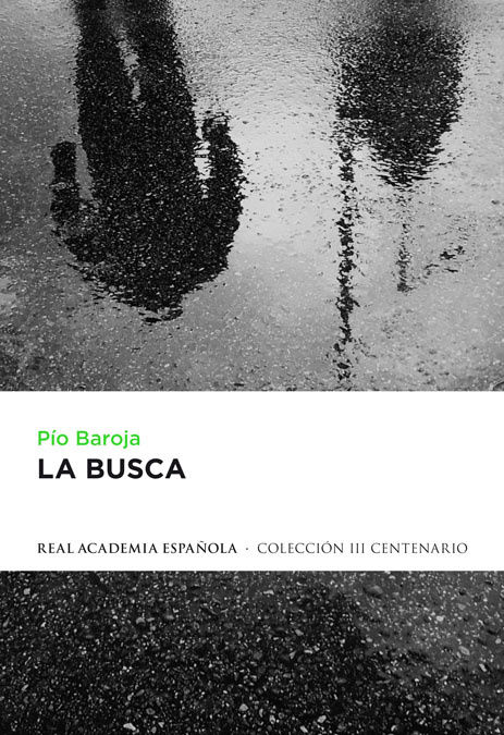 LA BUSCA. REAL ACADEMIA ESPAÑOLA - COLECCIÓN II CENTENARIO