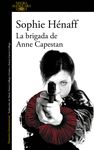 LA BRIGADA DE ANNE CAPESTAN (ANNE CAPESTAN 1). 