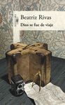 DIOS SE FUE DE VIAJE