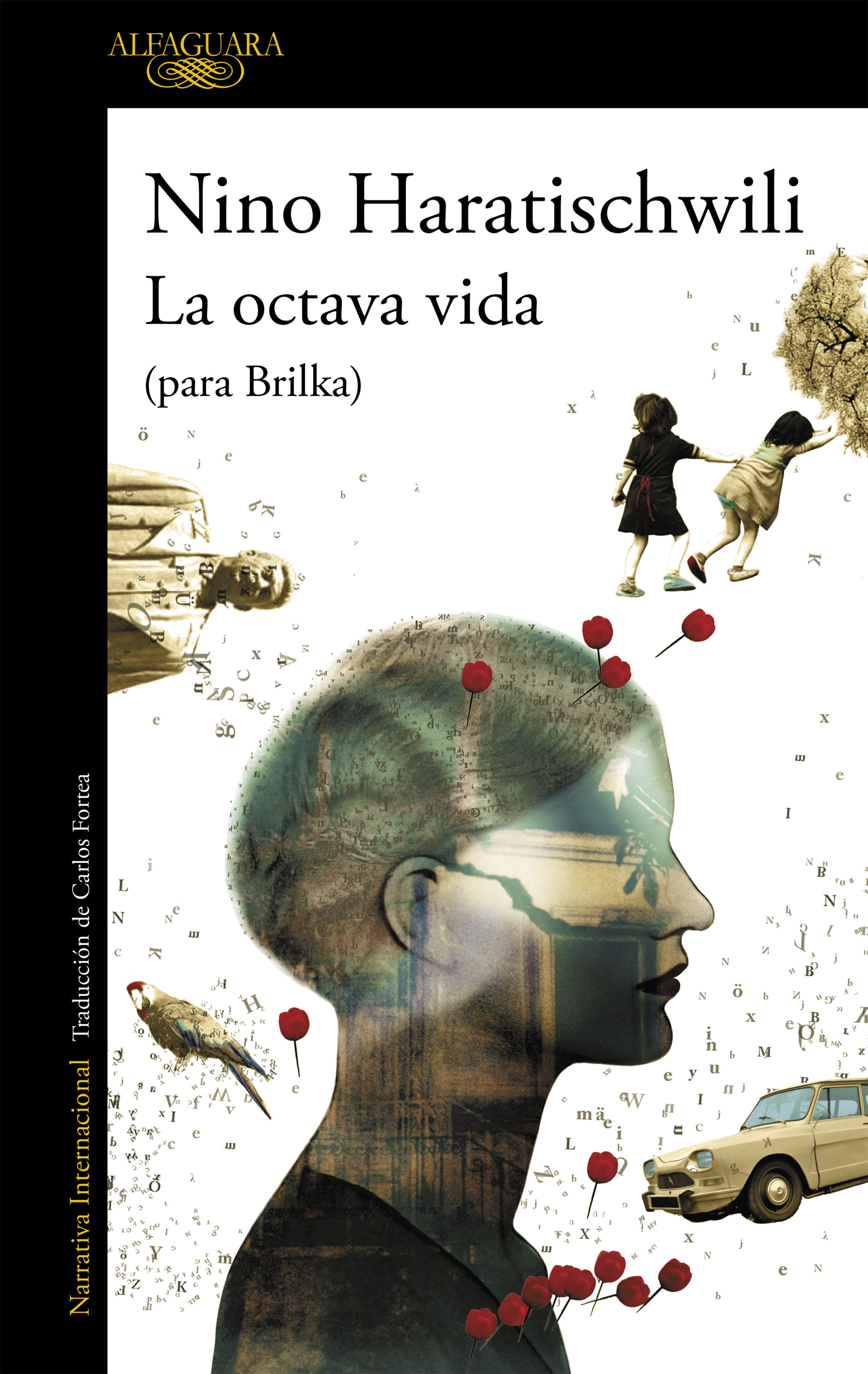 LA OCTAVA VIDA. (PARA BRILKA)