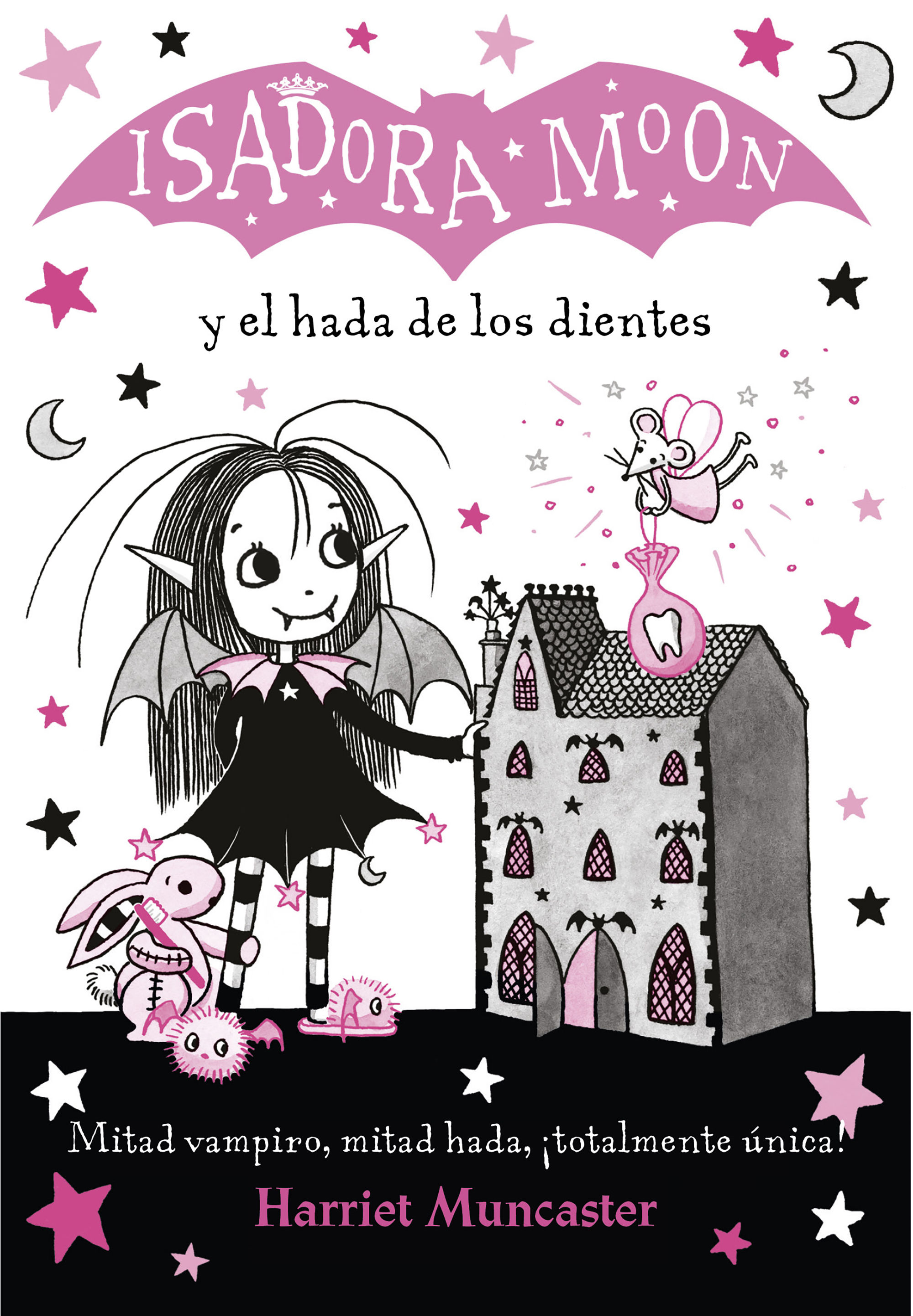 ISADORA MOON Y EL HADA DE LOS DIENTES. ¡UN LIBRO MÁGICO CON PURPURINA EN CUBIERTA!