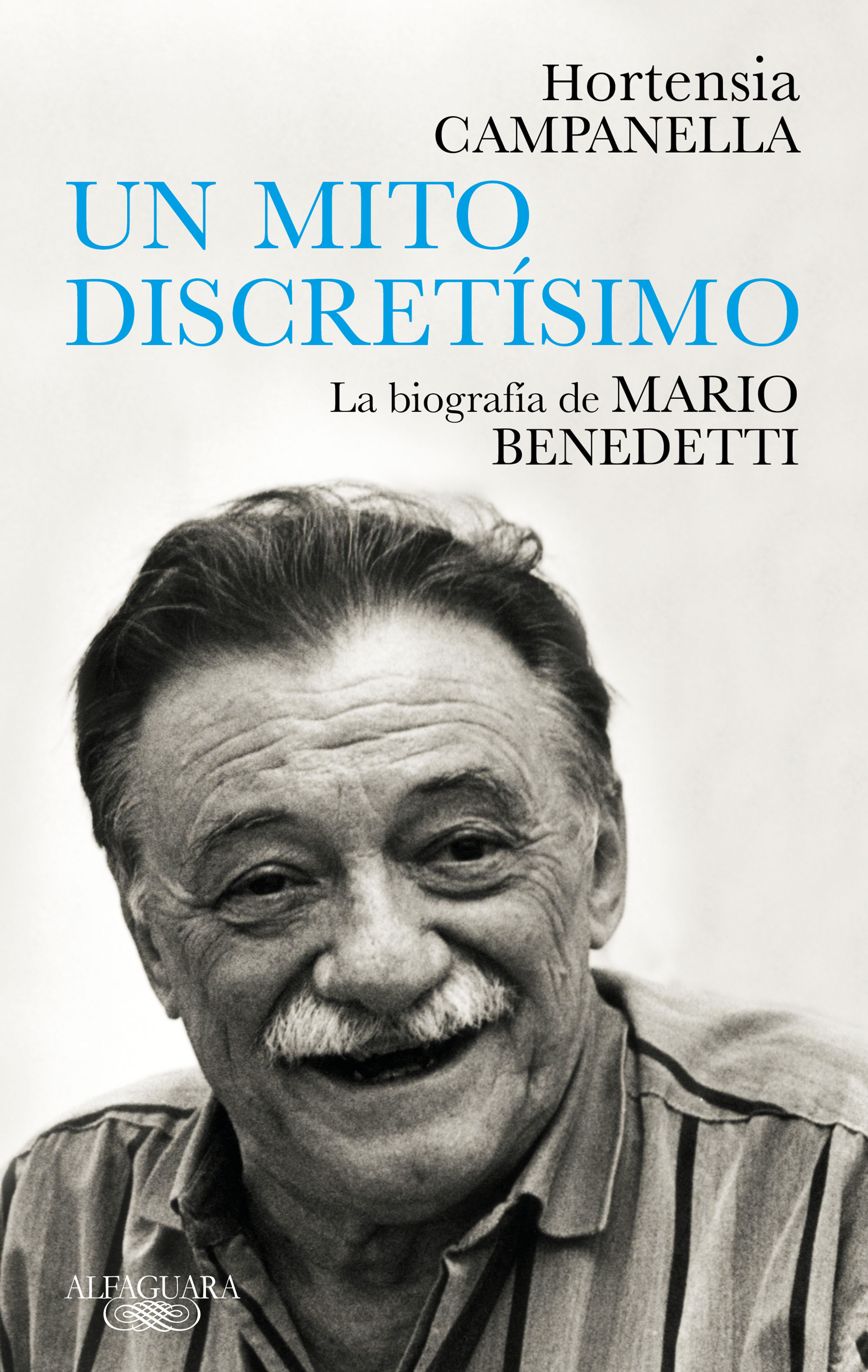 UN MITO DISCRETÍSIMO. LA BIOGRAFÍA DE MARIO BENEDETTI