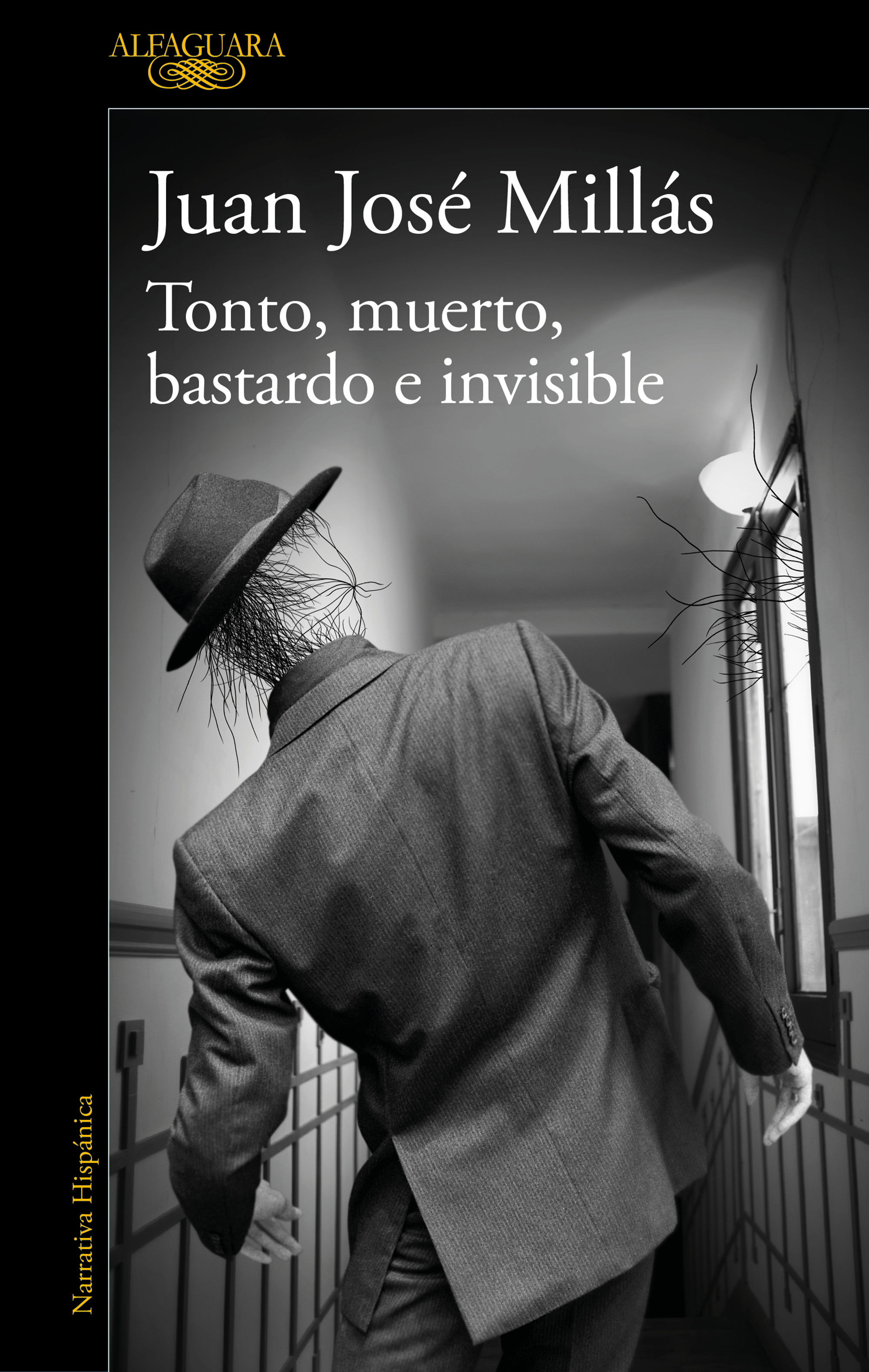 TONTO, MUERTO, BASTARDO E INVISIBLE. 