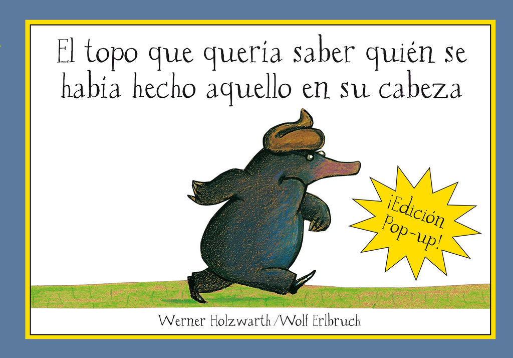 EL TOPO QUE QUERIA SABER... POP UP. 