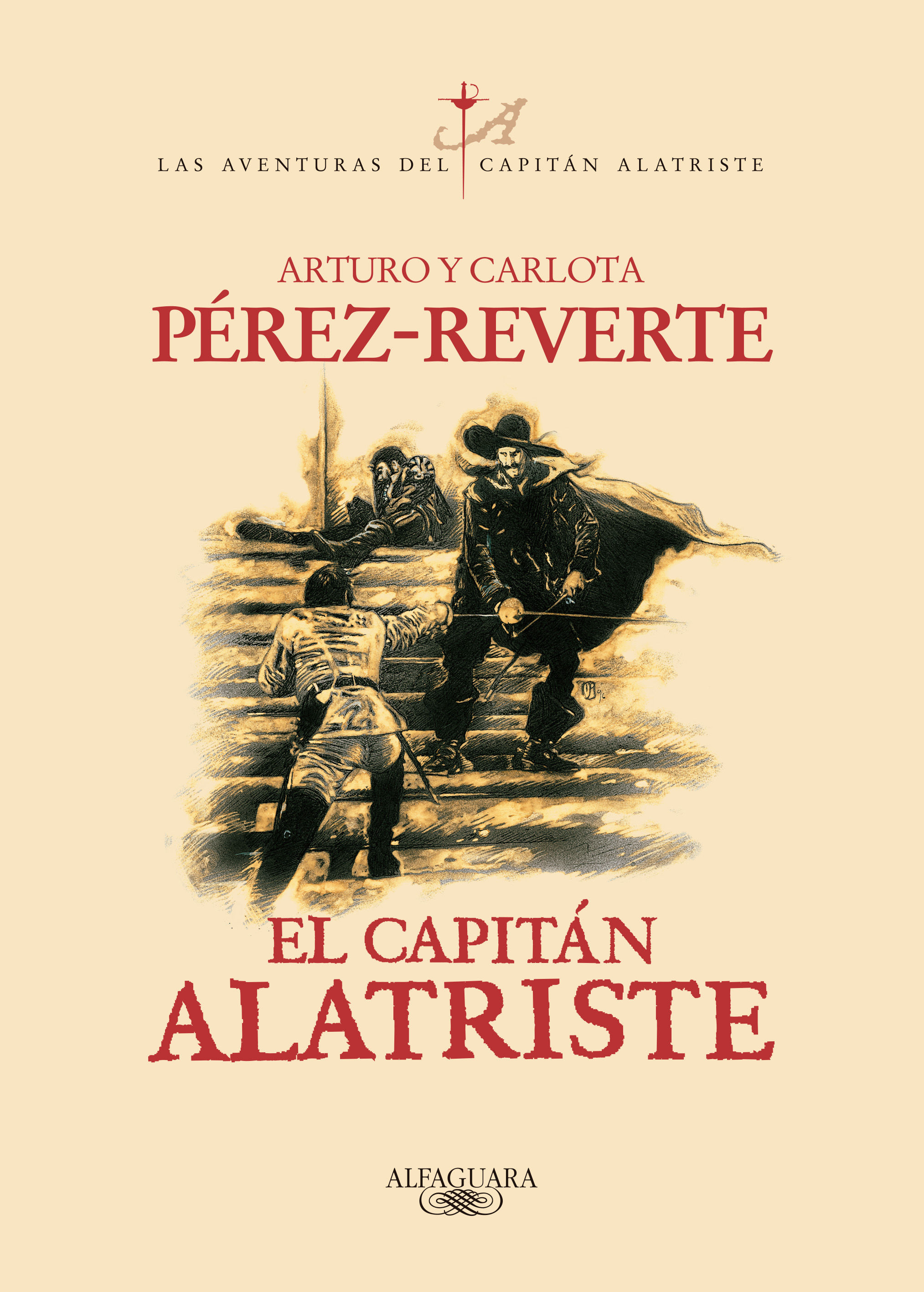EL CAPITÁN ALATRISTE. LAS AVENTURAS DEL CAPITÁN ALATRISTE 1