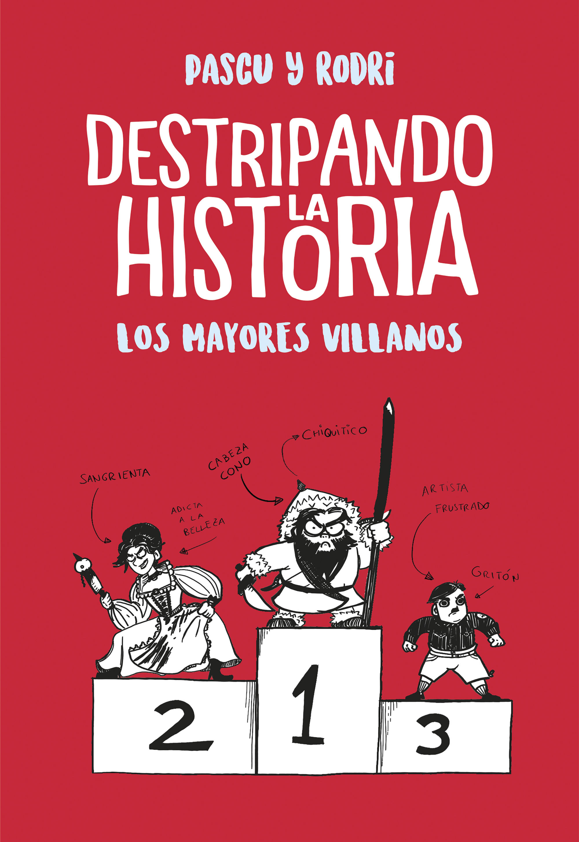 LOS MAYORES VILLANOS. DESTRIPANDO LA HISTORIA