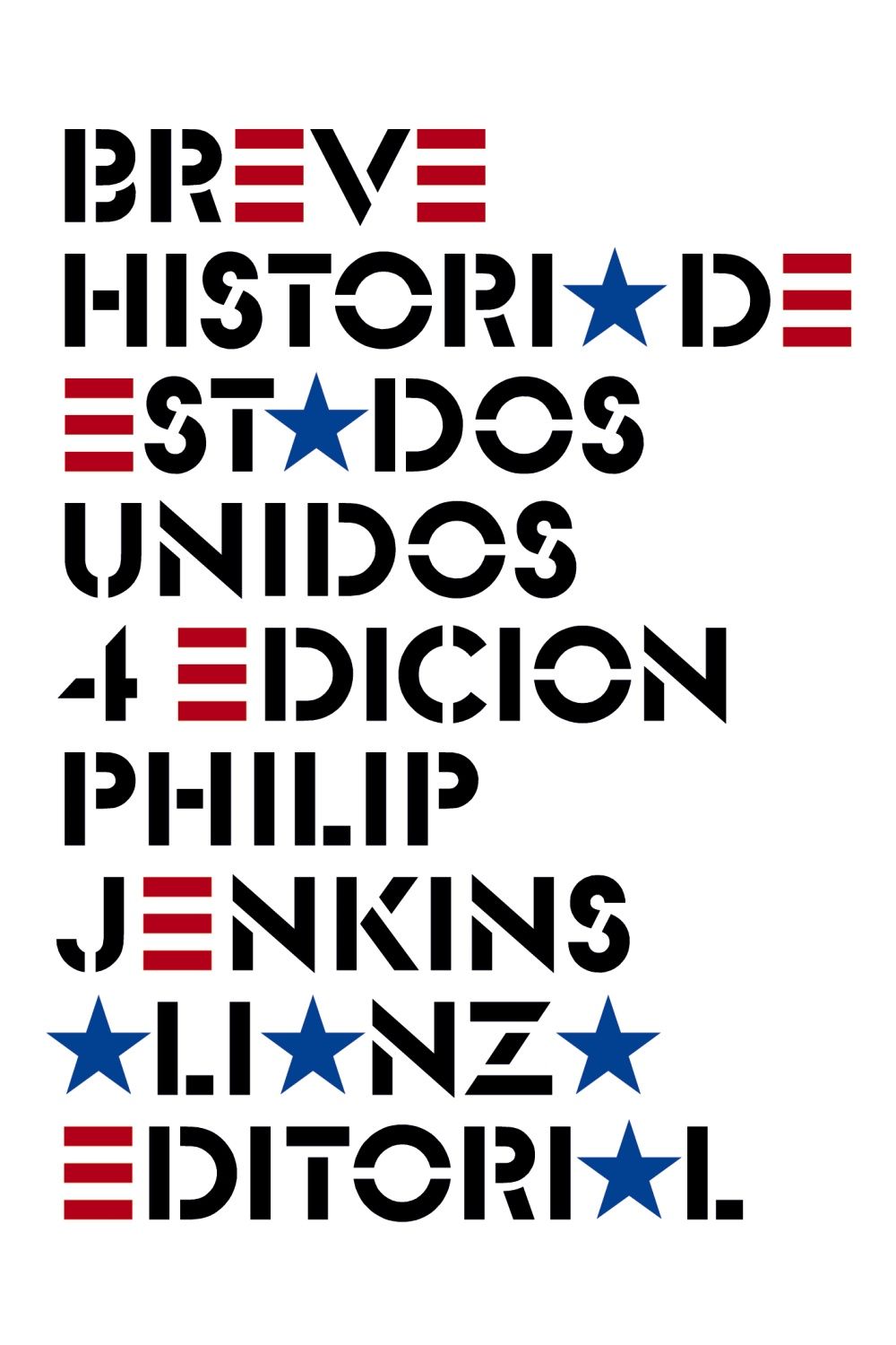 BREVE HISTORIA DE ESTADOS UNIDOS. CUARTA EDICIÓN