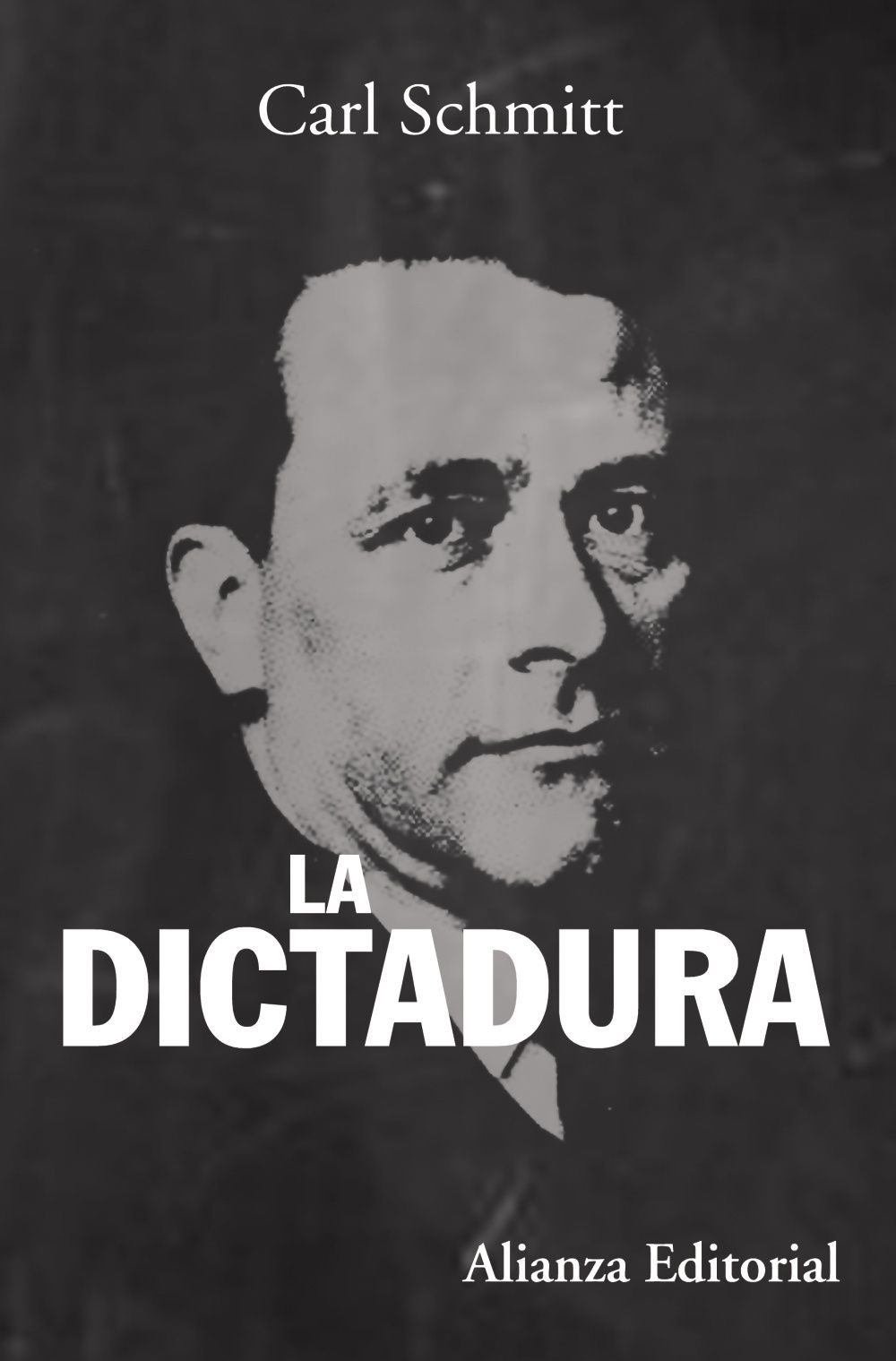 LA DICTADURA. DESDE LOS COMIENZOS DEL PENSAMIENTO MODERNO DE LA SOBERANÍA HASTA LA LUCHA DE CL