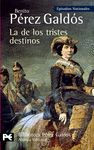 LA DE LOS TRISTES DESTINOS. EPISODIOS NACIONALES, 40 /CUARTA SERIE