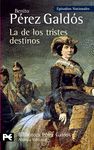 LA DE LOS TRISTES DESTINOS