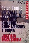 UN VIAJE DE INVIERNO A LOS RÍOS DANUBIO, SAVE, MORAVA Y DRINA O JUSTICIA PARA SE. 