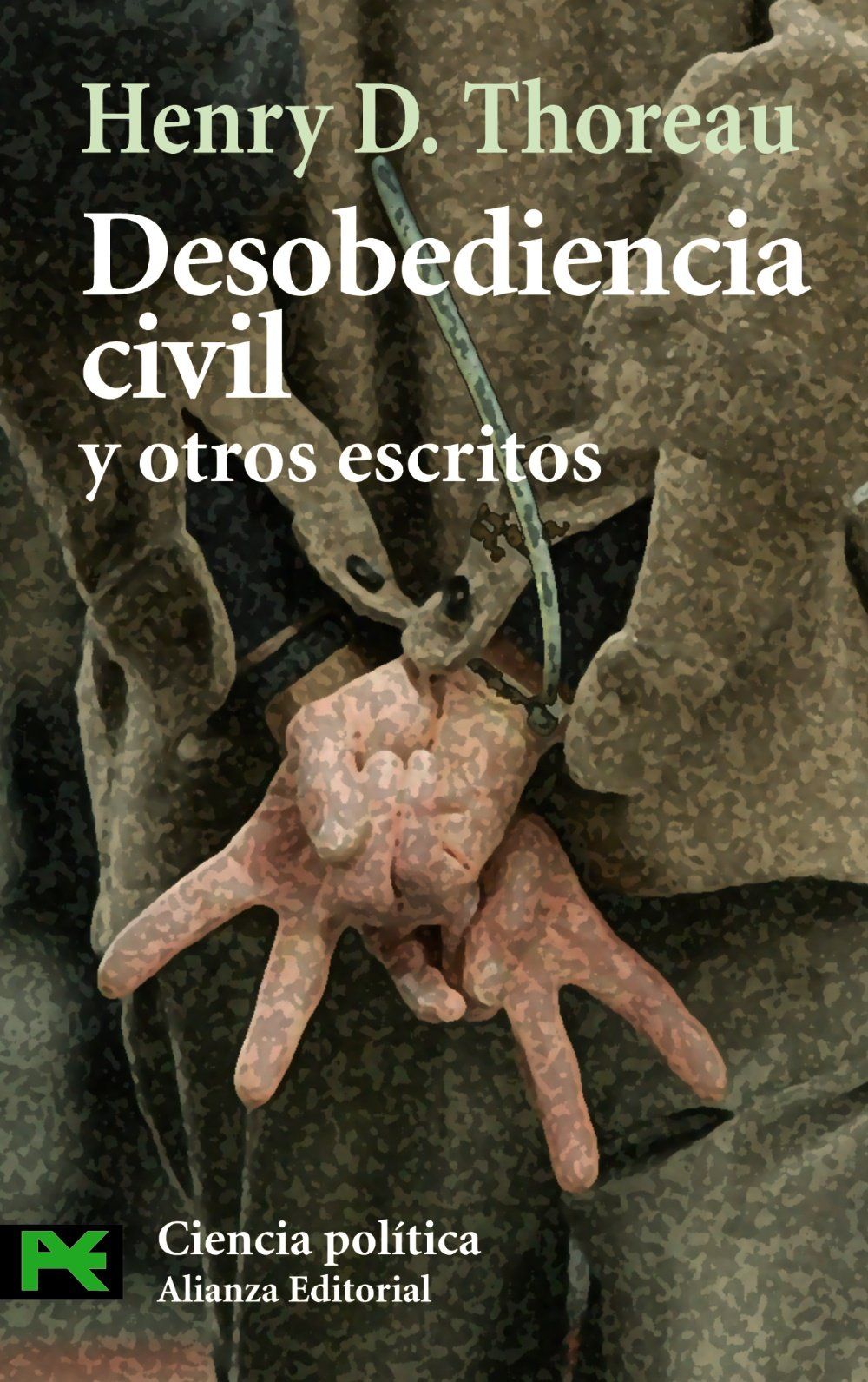 DESOBEDIENCIA CIVIL Y OTROS ESCRITOS