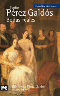 BODAS REALES. EPISODIOS NACIONALES, 30 / TERCERA SERIE