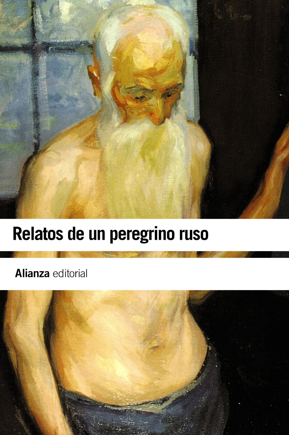 RELATOS DE UN PEREGRINO RUSO. 