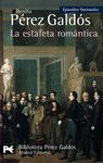 LA ESTAFETA ROMÁNTICA. EPISODIOS NACIONALES, 26 / TERCERA SERIE